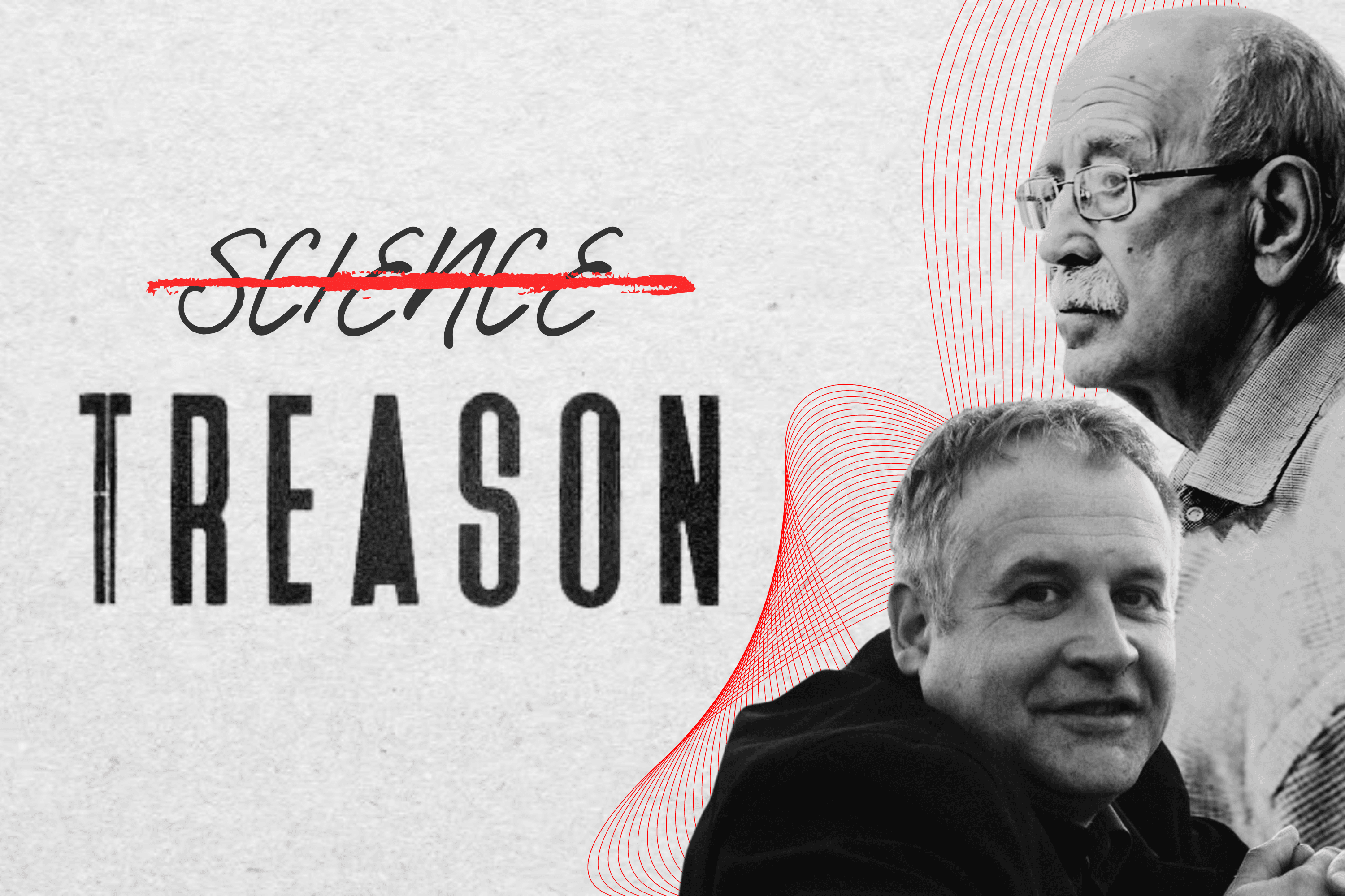Science behind bars: How state treason cases against scientists are fabricated